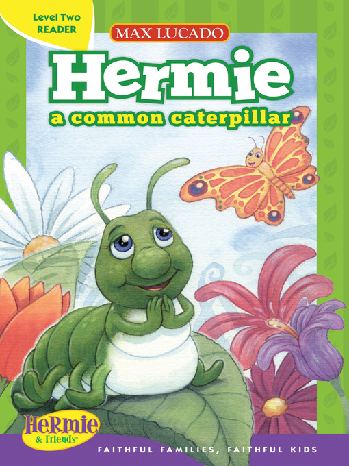 Title details for Hermie, a Common Caterpillar by Max Lucado - Wait list